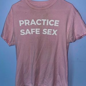 Practice Safe Sex T Shirt
